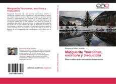 Buchcover von Marguerite Yourcenar, escritora y traductora