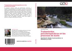 Bookcover of Tratamientos psicoterapéuticos en los procesos de duelo