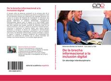 Bookcover of De la brecha informacional a la inclusión digital