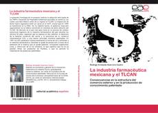 Buchcover von La industria farmacéutica mexicana y el TLCAN
