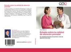 Bookcover of Estudio sobre la calidad de atención prenatal