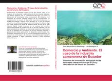 Buchcover von Comercio y Ambiente. El caso de la industria camaronera de Ecuador