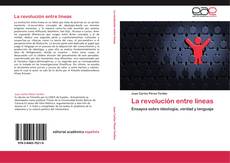 Buchcover von La revolución entre líneas