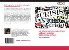 Capa do livro de La Integración en América Latina y la crisis económica actual 