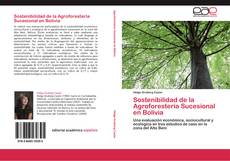 Bookcover of Sostenibilidad de la Agroforestería Sucesional en Bolivia