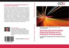 Copertina di Vinculación Universidad-Empresa-Estado en la Industria Farmacéutica