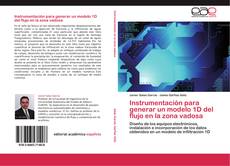 Bookcover of Instrumentación para generar un modelo 1D del flujo en la zona vadosa