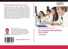 Bookcover of El conocimiento químico en el aula: