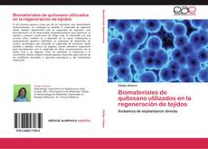 Обложка Biomateriales de quitosano utilizados en la regeneración de tejidos