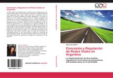 Portada del libro de Concesión y Regulación de Redes Viales en Argentina