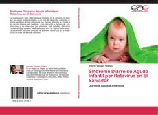 Portada del libro de Sindrome Diarreico Agudo Infantil por Rotavirus en El Salvador