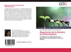 Bookcover of Regulación de la Síntesis de Antioxidantes