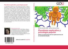 Bookcover of Pluralismo explicativo y psicología popular
