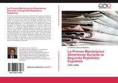 Capa do livro de La Prensa Monárquica Almeriense Durante la Segunda República Española 