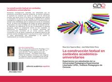 Capa do livro de La construcción textual en contextos académico-universitarios 