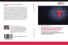 Bookcover of Sistemas de creencias y desigualdad educativa