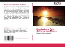 Miradas hacia Baja California Sur, México kitap kapağı