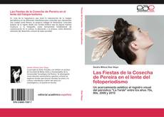Bookcover of Las Fiestas de la Cosecha de Pereira en el lente del fotoperiodismo
