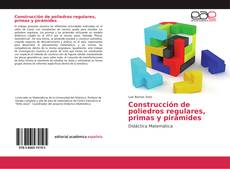 Buchcover von Construcción de poliedros regulares, primas y pirámides