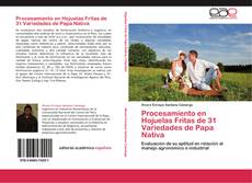Portada del libro de Procesamiento en Hojuelas Fritas de 31 Variedades de Papa Nativa