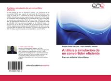 Análisis y simulación de un convertidor eficiente kitap kapağı