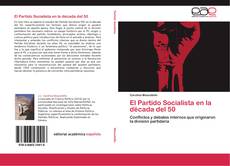 El Partido Socialista en la década del 50 kitap kapağı