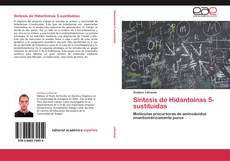 Buchcover von Síntesis de Hidantoínas 5-sustituidas
