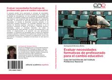 Bookcover of Evaluar necesidades formativas de profesorado para el cambio educativo