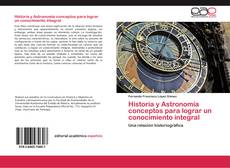 Borítókép a  Historia y Astronomía conceptos para lograr un conocimiento integral - hoz
