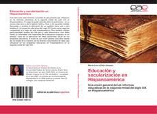 Educación y secularización en Hispanoamérica kitap kapağı