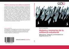 Historia y memorias de la militancia estudiantil kitap kapağı