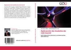 Aplicación de modelos de red neural kitap kapağı