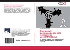 Bookcover of Sistemas de Comunicaciones para Instituciones Descentralizadas