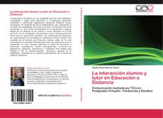 Portada del libro de La interacción alumno y tutor en Educación a Distancia