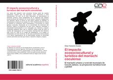 Capa do livro de El impacto ecosociocultural y turístico del mariachi coculense 
