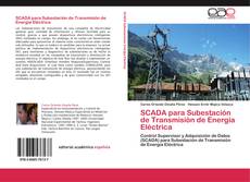 SCADA para Subestación de Transmisión de Energía Eléctrica kitap kapağı