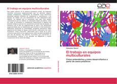 Bookcover of El trabajo en equipos multiculturales