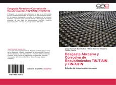 Borítókép a  Desgaste Abrasivo y Corrosivo de Recubrimientos TiN/TiAlN y TiN/AlTiN - hoz