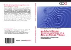 Medida de Campos Electromagnéticos en la Zona de Campo Próximo kitap kapağı