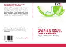 Capa do livro de Movilidad de metales en sustratos restos de poda y biosólidos 