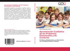 Bookcover of Aproximación Cualitativa de los Problemas Emocionales y de Conducta