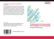 Bookcover of Trabas para la Innovación Tecnológica en Venezuela