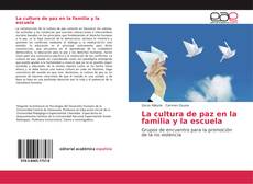 Capa do livro de La cultura de paz en la familia y la escuela 