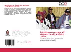 Bookcover of Socialismo en el siglo XXI. Visiones desde América Latina.
