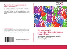 Bookcover of Formación de competencias en la esfera ideopolítica