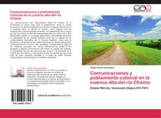 Portada del libro de Comunicaciones y poblamiento colonial en la cuenca alta del río Chama