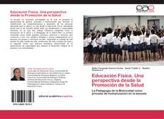 Bookcover of Educación Física. Una perspectiva desde la Promoción de la Salud