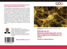 Buchcover von Efecto de la Electroestimulación en la Neurogénesis Entérica In Vitro