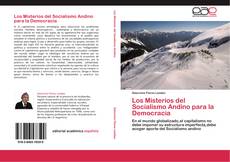 Los Misterios del Socialismo Andino para la Democracia kitap kapağı