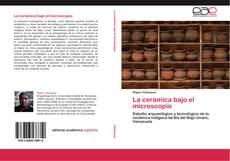Bookcover of La cerámica bajo el microscopio